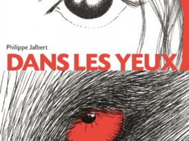 Philippe Jalbert "Dans les yeux"